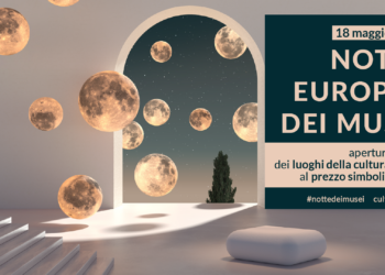 Una serata per conoscere il patrimonio culturale. Torna la “Notte Europea dei Musei”