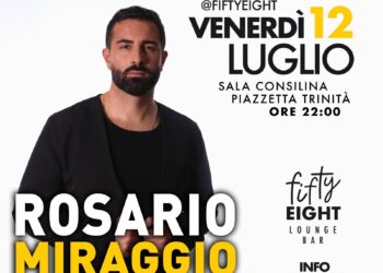 Unica data nel Vallo di Diano: Rosario Miraggio live a Trinità il 12 luglio al Fifty Eight Lounge Bar