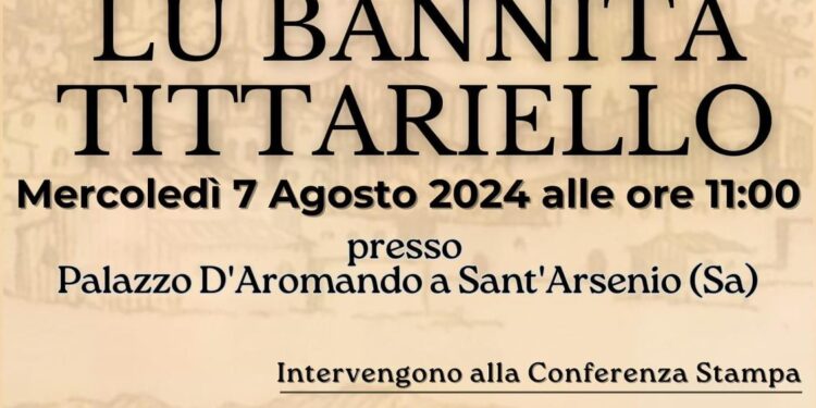 Manca sempre meno a “Lu Bannita Tittariello”: domani la conferenza stampa di presentazione a Sant’Arsenio