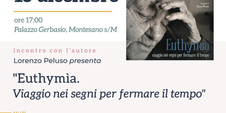La comunità di Montesano incontra l’autore Lorenzo Peluso e il suo “Euthymìa. Viaggio nei segni per fermare il tempo”