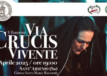 A Sant’Arsenio torna la V Edizione della “Via Crucis Vivente”