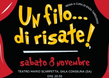 “Un filo… di risate!”: al Teatro Mario Scarpetta di Sala Consilina arte e solidarietà si uniscono per una buona causa