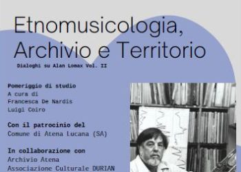 Atena Lucana, etnomusicologia e memoria: studiosi a confronto su Alan Lomax