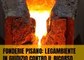 Fonderie Pisano, Legambiente Campania si costituisce in giudizio: “Difendiamo salute e ambiente nella Valle dell’Irno”