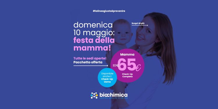 Festa della Mamma: prevenzione e salute al centro con i Check-Up Biochimica